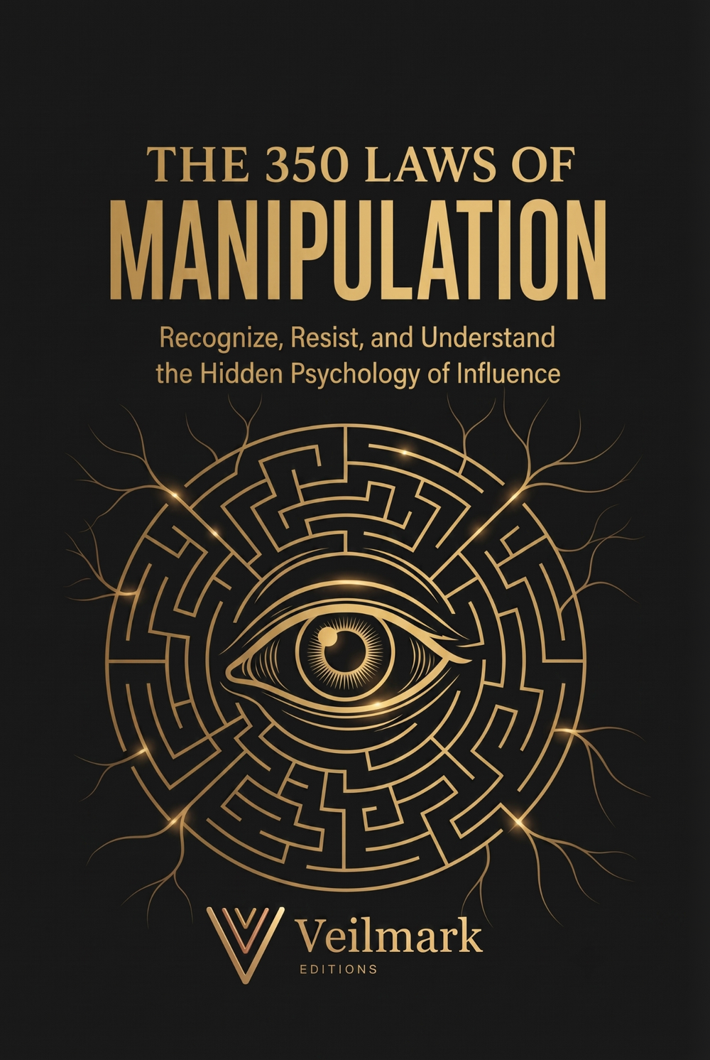 Die 350 Gesetze der Manipulation